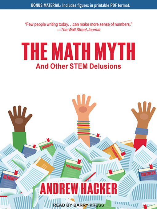 Title details for The Math Myth by Andrew Hacker - Available